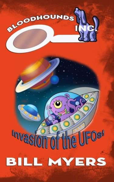 Cover for Bill Myers · Invasion of the Ufos (Paperback Bog) (2015)