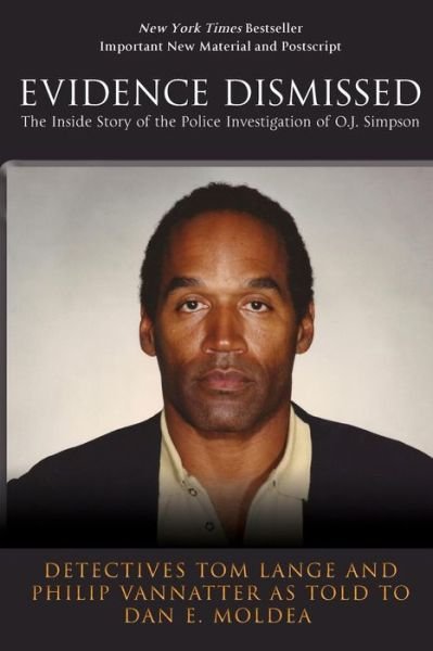 Cover for Det. Tom Lange · Evidence Dismissed The Inside Story of the Police Investigation of O.J. Simpson (Taschenbuch) (2016)