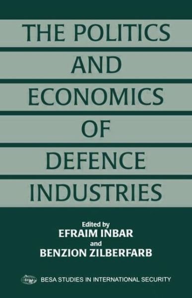 Cover for Efraim Inbar · The Politics and Economics of Defence Industries (Pocketbok) (1998)