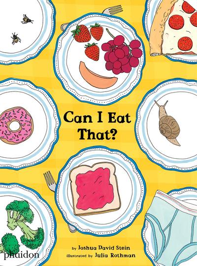 Cover for Joshua David Stein · Can I Eat That? (Hardcover Book) [UK edition] (2016)