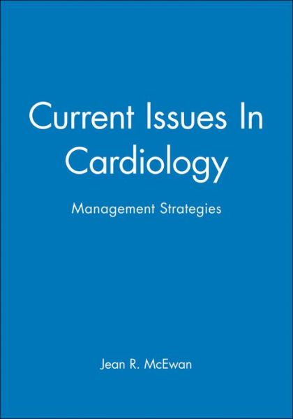 Cover for McEwan · Current Issues In Cardiology: Management Strategies (Paperback Book) (1997)