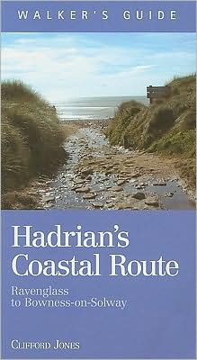 Cover for Clifford Jones · Hadrian's Coastal Route: Millom to Bowness-on-Solway - Walker's Guide (Paperback Book) (2008)