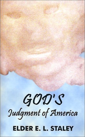 Cover for Elder  E. L. Staley · God's Judgement of America (Taschenbuch) (2001)