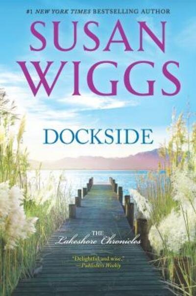 Cover for Susan Wiggs · Dockside (Book) (2017)