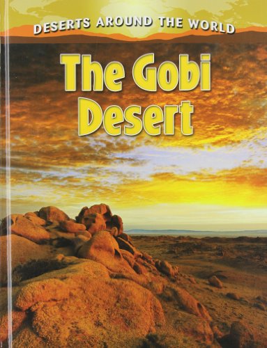 Cover for Molly Aloian · The Gobi Desert (Deserts Around the World) (Hardcover Book) (2012)