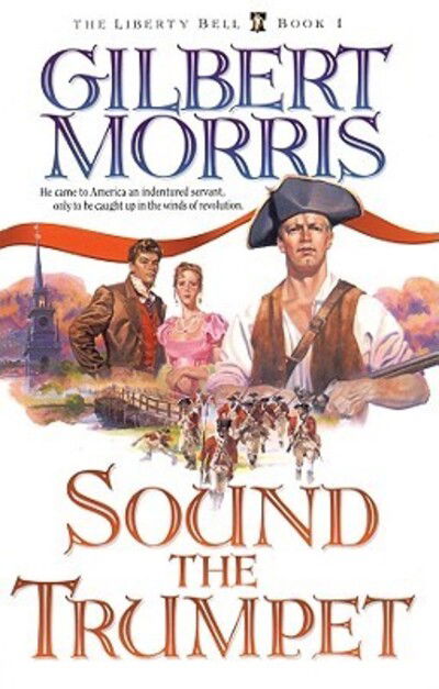 Sound the Trumpet - Gilbert Morris - Audio Book - Blackstone Audiobooks - 9780786193103 - March 1, 2002