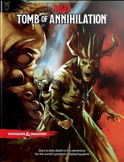 Cover for Wizards RPG Team · Tomb of Annihilation - Dungeons &amp; Dragons (Inbunden Bok) (2017)