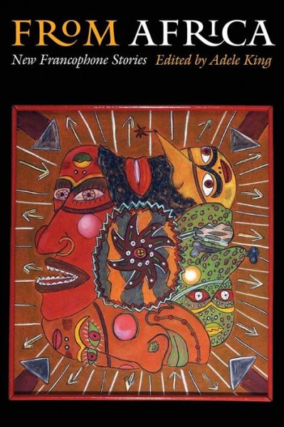 Cover for Adele King · From Africa: New Francophone Stories (Paperback Book) (2004)