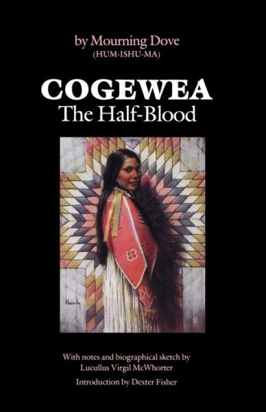 Cover for Mourning Dove · Cogewea, the Half Blood: A Depiction of the Great Montana Cattle Range (Paperback Book) (1981)