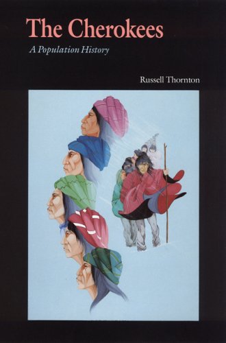 The Cherokees: A Population History - Indians of the Southeast - Russell Thornton - Livros - University of Nebraska Press - 9780803294103 - 1 de fevereiro de 1992