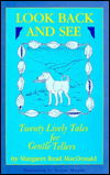 Cover for Margaret Read Macdonald · Look Back and See: Twenty Lively Tales for Gentle Tellers (Hardcover Book) (1991)