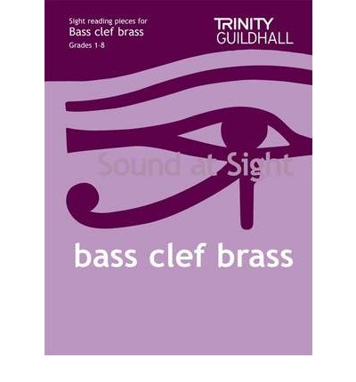 Cover for Trinity Guildhall · Sound At Sight Bass Clef Brass - Sound At Sight (Partitur) (2007)