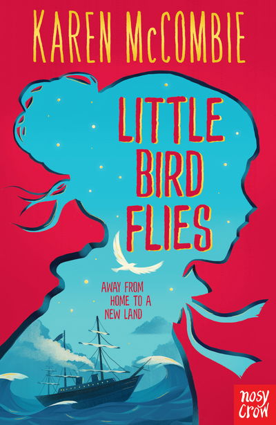 Little Bird Flies - Little Bird Flies - Karen McCombie - Książki - Nosy Crow Ltd - 9780857639103 - 10 stycznia 2019