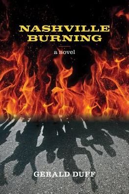 Cover for Gerald Duff · Nashville Burning (Pocketbok) (2018)