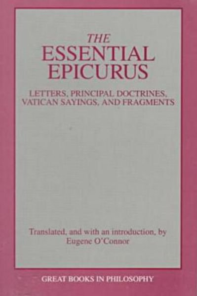 Cover for Epicurus · The Essential Epicurus: Letters, Principal Doctrines, Vatican Sayings, and Fragments (Paperback Bog) (1993)