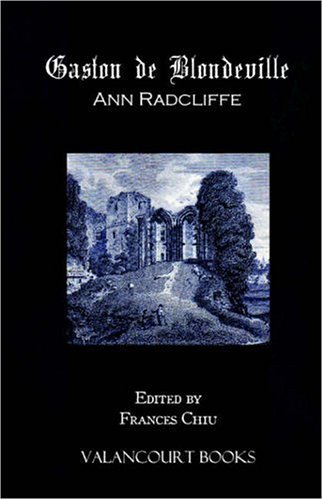 Cover for Ann Radcliffe · Gaston De Blondeville (Paperback Bog) [Valancourt Book edition] (2006)
