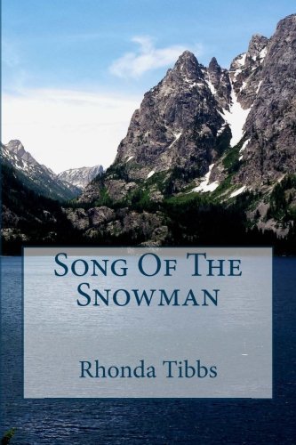Cover for Rhonda Tibbs · Song of the Snowman (Paperback Book) (2010)