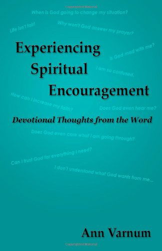 Cover for Ann Varnum · Experiencing Spiritual Encouragement: Devotional Thoughts from the Word (Paperback Book) (2011)