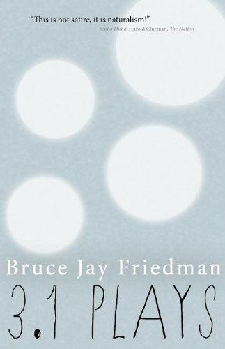 Cover for Bruce Jay Friedman · 3.1 Plays (Pocketbok) (2012)