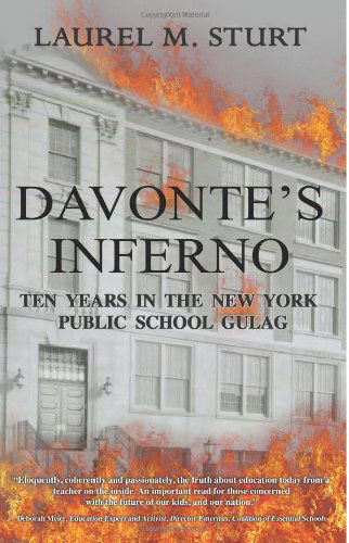 Cover for Laurel M. Sturt · Davonte's Inferno: Ten Years in the New York Public School Gulag (Paperback Book) (2013)