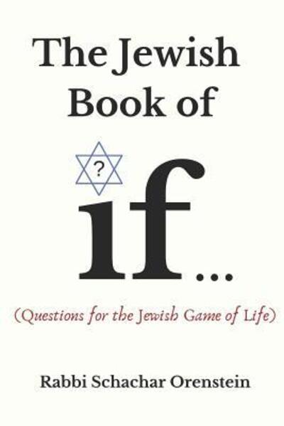 The Jewish Book of If - Karin Tulchinsky-Cohen - Kirjat - Canadian Government - 9780992141103 - keskiviikko 6. maaliskuuta 2019