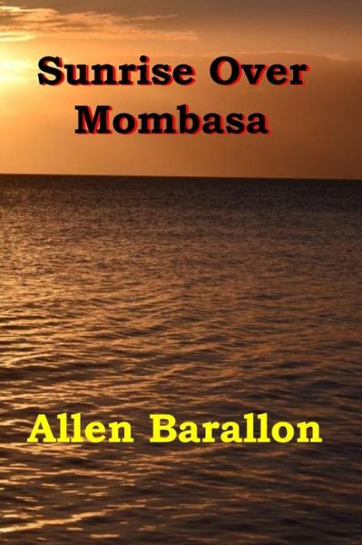 Cover for Allen Barallon · Sunrise over Mombasa (Paperback Book) (2014)