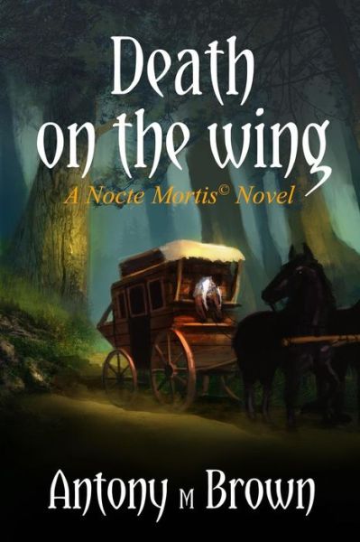 Cover for Antony M Brown · Death on the Wing (Paperback Book) (2016)