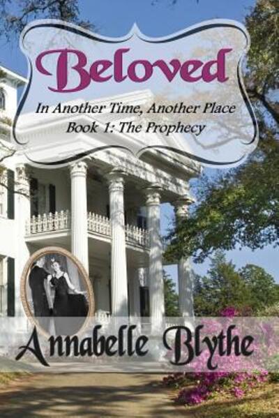 Cover for Annabelle Blythe · Beloved in Another Time, Another Place (Paperback Book) (2015)