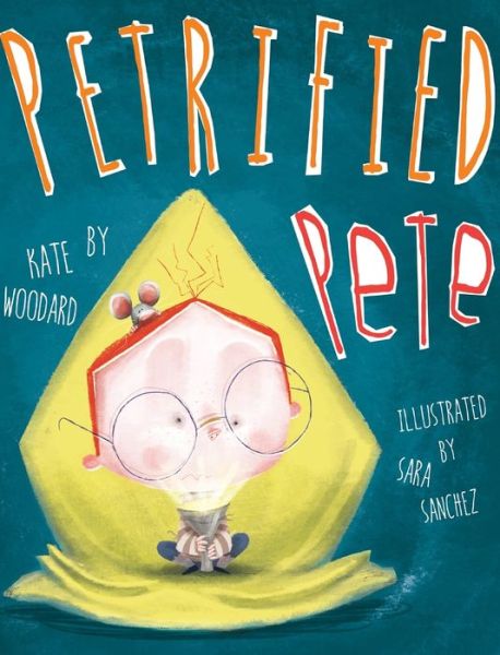 Cover for Kate Woodard · Petrified Pete (Hardcover Book) (2019)