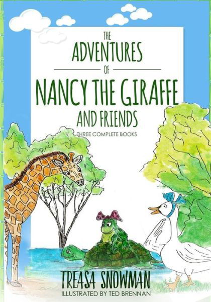 Cover for Treasa Snowman · The Adventures of Nancy the Giraffe and Friends (Paperback Book) (2017)