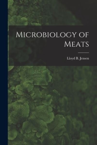 Cover for Lloyd B 1896- Jensen · Microbiology of Meats (Pocketbok) (2021)