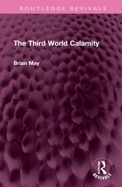 Cover for Brian May · The Third World Calamity - Routledge Revivals (Hardcover Book) (2023)