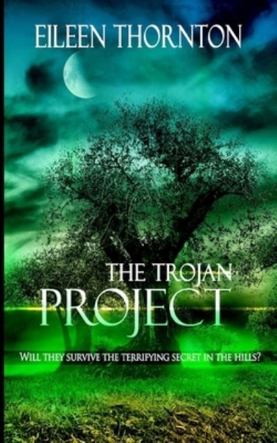 Cover for Eileen Thornton · The Trojan Project (Pocketbok) (2021)