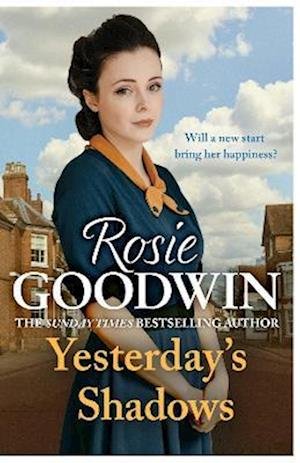Cover for Rosie Goodwin · Yesterday's Shadows: A gripping saga of new beginnings and new dangers (Taschenbuch) (2022)