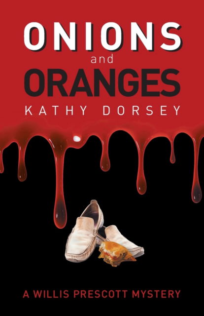 Cover for Kathy Dorsey · Onions and Oranges (Paperback Book) (2021)