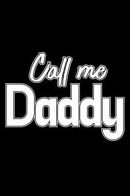 Cover for Armadillodti Publishing · Call Me Daddy (Taschenbuch) (2019)