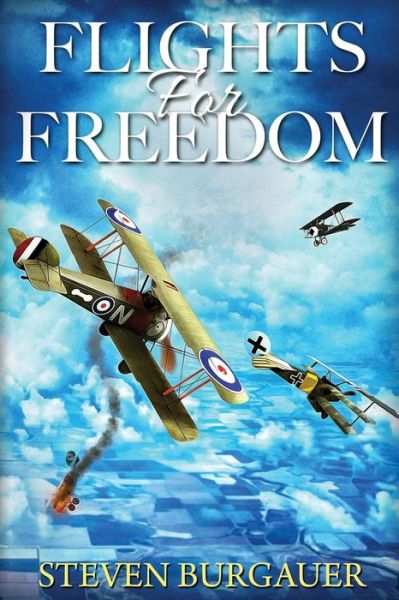 Cover for Steven Burgauer · Flights for Freedom (Paperback Bog) (2021)