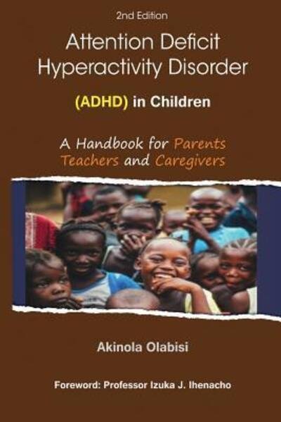 Cover for Akinola Olabisi · Attention Deficit Hyperactivity Disorder (ADHD) in Children (Taschenbuch) (2019)