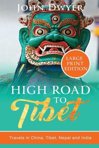 Cover for John Dwyer · High Road to Tibet (Paperback Bog) (2019)