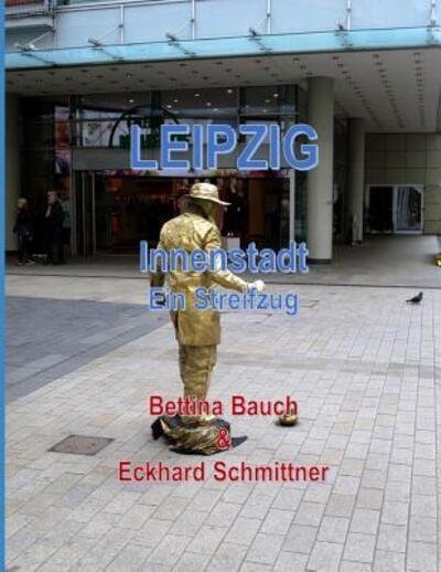 Cover for Bettina Bauch Eckhard Schmittner · Leipzig (Pocketbok) (2019)