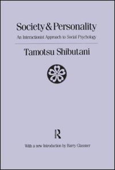 Cover for Tamotsu Shibutani · Society and Personality: Interactionist Approach to Social Psychology (Inbunden Bok) (2017)
