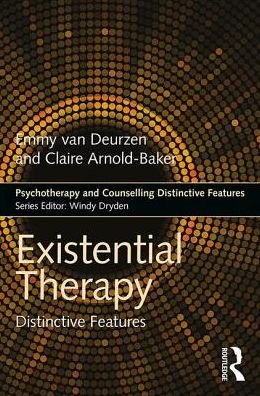 Cover for Van Deurzen, Emmy (New School of Psychotherapy and Counselling, Uk) · Existential Therapy: Distinctive Features - Psychotherapy and Counselling Distinctive Features (Taschenbuch) (2018)