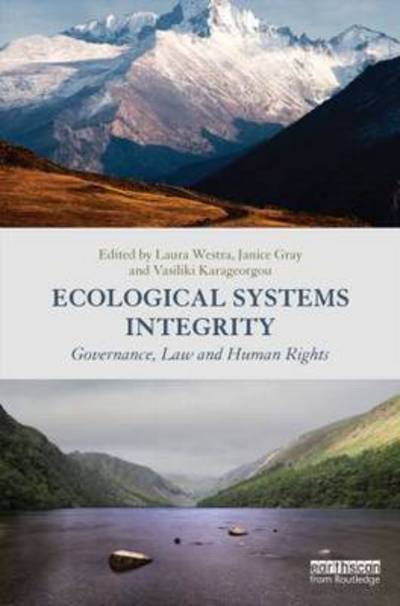 Cover for Karageorgou, Vasiliki (Panteion University, Athens, Greece) · Ecological Systems Integrity: Governance, law and human rights (Hardcover Book) (2015)