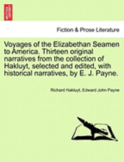 Cover for Richard Hakluyt · Voyages of the Elizabethan Seamen to America. Thirteen Original Narratives from the Collection of Hakluyt, Selected and Edited, with Historical Narrat (Taschenbuch) (2011)