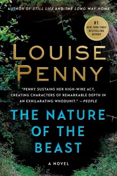 The Nature of the Beast: A Chief Inspector Gamache Novel - Chief Inspector Gamache Novel - Louise Penny - Books - St. Martin's Publishing Group - 9781250022103 - July 26, 2016