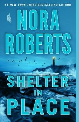 Cover for Nora Roberts · Shelter in Place (Taschenbuch) (2019)