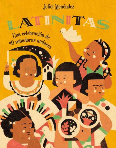 Cover for Juliet Menendez · Latinitas (Spanish edition): Una celebracion de 40 sonadoras audaces (Hardcover Book) (2022)