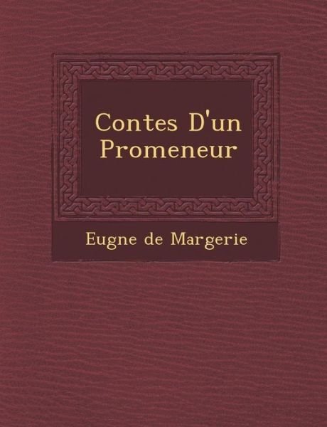 Cover for Eug Ne De Margerie · Contes D'un Promeneur (Paperback Bog) (2012)