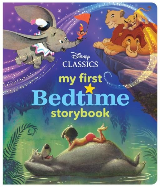 Cover for Disney Books · My First Disney Classics Bedtime Storybook - My First Bedtime Storybook (Gebundenes Buch) (2018)