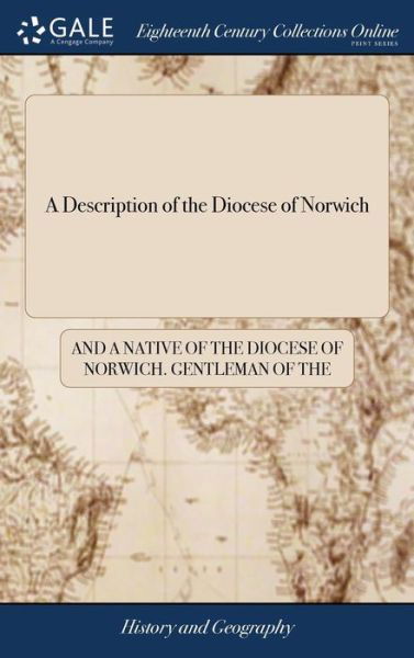 Cover for And A Nat Gentleman of the Inner-Temple · A Description of the Diocese of Norwich: Or, the Present State of Norfolk and Suffolk. (Innbunden bok) (2018)